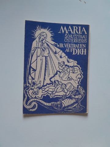 Broschüre Maria Schutzfrau Österreichs wir vertrauen auf Dich. Rosenkranz Sühne Kreuzzug.