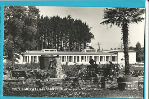 AK Bad Tatzmannsdorf. Trinkbrunnen und Kurmittelhaus.